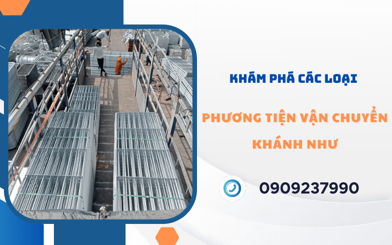 các loại phương tiện vận chuyển Khánh Như 